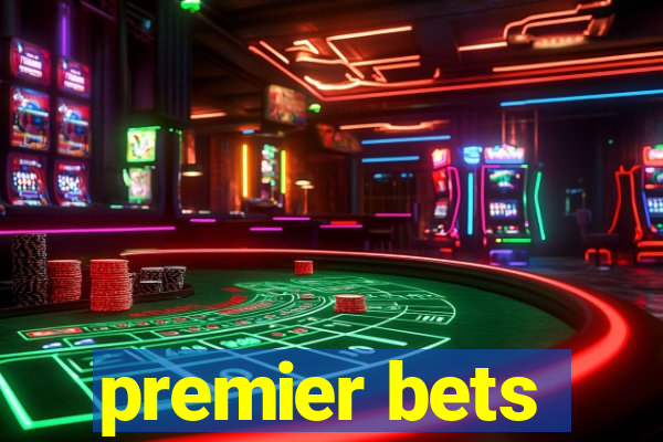 premier bets